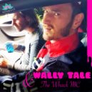 Wally Tale & The Whack MC - Unsicherheits T-shirts (Original Mix)
