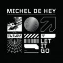 Michel De Hey - Sail With Me (Original Mix)