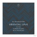 Eli Amsalevski - Oriental Love (Blue Amazon Remix)
