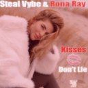 Steal Vybe & Rona Ray - Kisses Don't Lie