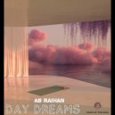 AB RAIHAN - Day Dreams