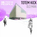 Totem Kick - Agressiva