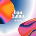 Dan Laino - I'm Trying
