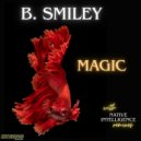 B. Smiley & Native Intelligence - MAGIC