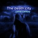 Lsxvel Century - The death city ()
