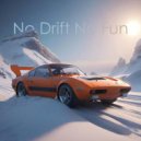 NAATO - No Drift No Fun ()