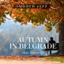 Oleg Kireyev - Autumn in Belgrade (Original Mix)