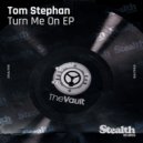 Tom Stephan - Jerk It