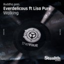 Buddah, Everdelicious feat. Lisa Pure - Walking