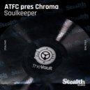 ATFC, Chroma - Soulkeeper