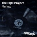 The PQM Project feat. Tavi - Mellow (Who-apella)