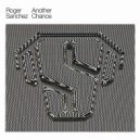 Roger Sanchez - Another Chance