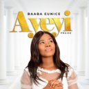 Baaba Eunice - Ayeyi (Paise) (Original Mix)