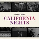 Ian Abel Band - California Nights ()