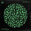 Ezra Blissard - Jack My Style (Extended Mix)
