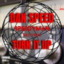 Dan Speed - Turn It Up