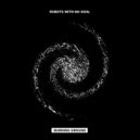 Robots With No Soul - General Erection