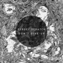 Sergey Scratch - Don't Give Up