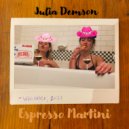 Julia Demson - Espresso Martini ()
