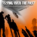 CJ Dudin - Flying Over The Past ()