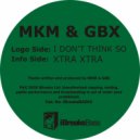 MKM & GBX - Xtra Xtra