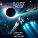 Soft War - Beyond The Horizon ()