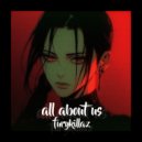 FURYKILLAZ - ALL ABOUT US ()
