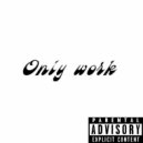 HONEYMAY - Only work ()