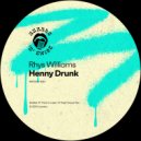 Rhys Williams - Henny Drunk