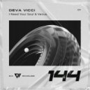 Deva Vicci - I Need Your Soul (Original Mix)