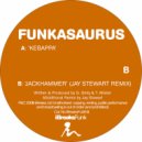 Funkasaurus & Jay Stewart - Jackhammer (Jay Stewart Remix)