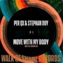 Per QX, Stephan Duy - Move With My Body