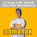 DAMONOK - Urang Lah Solok Uda Pai Kaladang (Original Mix)