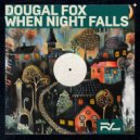 Dougal Fox - When Night Falls