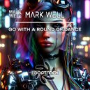 Mark Well - Go With A Round Of Dance