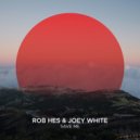 Rob Hes, Joey White - Save Me (Original Mix)