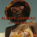 Sleepy Jarreau - DO YOUR THANG