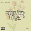 Billy Badnewz & H.Y.T - Forever Love (feat. H.Y.T)