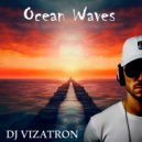 DJ VIZATRON - Ocean waves ()