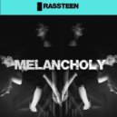 Rassteen - Melancholy ()
