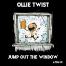 Ollie Twist - Jump Out The Window