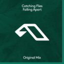 Catching Flies - Falling Apart
