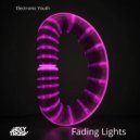Electronic Youth - Fading Lights
