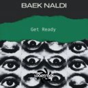 Baek Naldi - Get Ready (Original Mix)