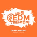 Hard EDM Workout - Danza Kuduro