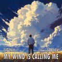 Evgeniy Sobolev - My wind is calling me ()