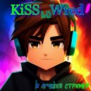 KiSSloWred - Я лучший стример ()
