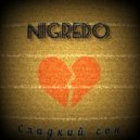 Nigredo - Сладкий сон ()