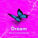 Rave Instrumental - Dream ()