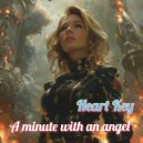Heart Key - A minute with an angel ()